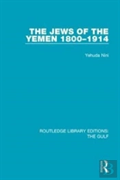 The Jews Of The Yemen, 1800-1914