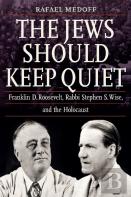The Jews Should Keep Quiet