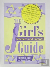 The Jgirl'S Teacher'S And Parent'S Guide