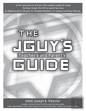 The Jguy'S Teacher'S And Parent'S Guide