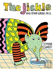 The Jickle And Other Curious Pets