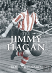 The Jimmy Hagan Story