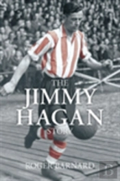 The Jimmy Hagan Story