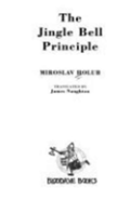 The Jingle Bell Principle