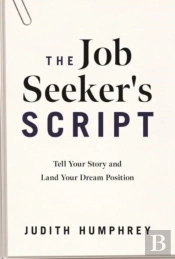 The Job Seeker'S Script