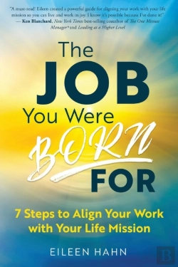 Bertrand.pt - The Job You Were Born For: 7 Steps To Al