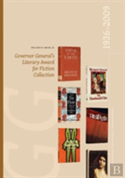 Bertrand.pt - The John H. Meier, Jr. Governor Generalâ€™S Literary Award For Fiction Collection: 1936-2009