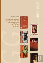 The John H. Meier, Jr. Governor General'S Literary Award For Fiction Collection: 1936-2009