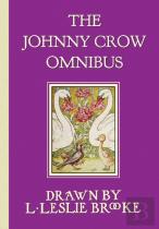 The Johnny Crow Omnibus Featuring Johnny Crow'S Garden, Johnny Crow'S Party And Johnny Crow'S New Garden (In Color)