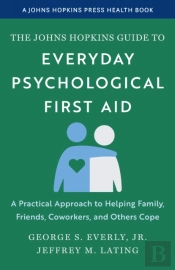 The Johns Hopkins Guide To Everyday Psychological First Aid