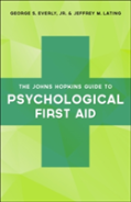 The Johns Hopkins Guide To Psychological First Aid