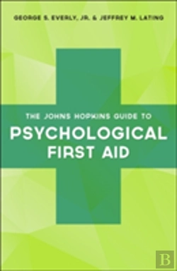 Bertrand.pt - The Johns Hopkins Guide To Psychological First Aid