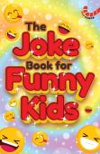 The Joke Book For Funny Kids