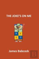 The Joke'S On Me