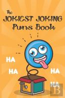 The Jokiest Joking Puns Book