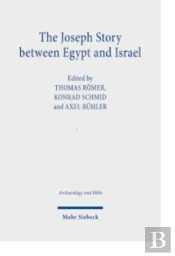 The Joseph Story Between Egypt And Israel