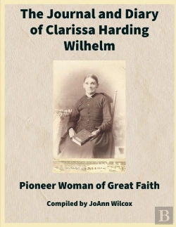 Bertrand.pt - The Journal And Diary Of Clarissa Harding Wilhelm