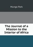The Journal Of A Mission To The Interior Of Africa