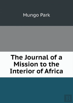 Bertrand.pt - The Journal Of A Mission To The Interior Of Africa