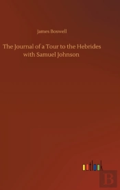 The Journal Of A Tour To The Hebrides With Samuel Johnson