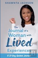 The Journal Of A Woman With Lived Experiences