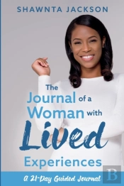 The Journal Of A Woman With Lived Experiences