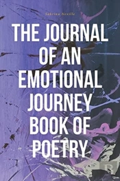 The Journal Of An Emotional Journey Book Of Poetry
