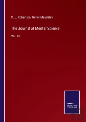 The Journal Of Mental Science:Vol. Xii