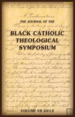 Bertrand.pt - The Journal Of The Black Catholic Theological Symposium Vol Vii 2013
