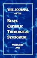The Journal Of The Black Catholic Theological Symposium Volume Three