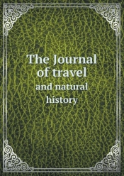The Journal Of Travel And Natural History