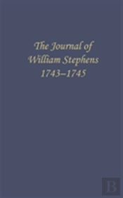 The Journal Of William Stephens, 1743â€”1745