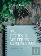 The Journal Writerâ€™S Companion
