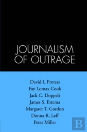 The Journalism Of Outrage