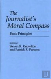 The Journalist'S Moral Compass