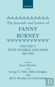 The Journals And Letters Of Fanny Burney (Madame D'Arblay): Volume V: West Humble And Paris, 1801-1803