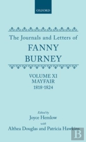 The Journals And Letters Of Fanny Burney (Madame D'Arblay): Volume Xi: Mayfair 1818-1824