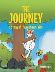 The Journey: A Story Of Triumphant Faith