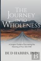 The Journey Into Wholeness