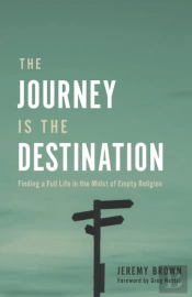 The Journey Is The Destination