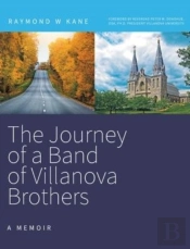 The Journey Of A Band Of Villanova Brothers