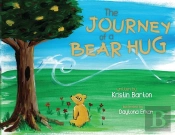 The Journey Of A Bear Hug