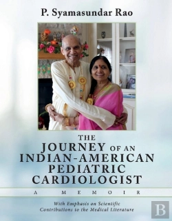 Bertrand.pt - The Journey Of An Indian-American Pediatric Cardiologist - A Memoir