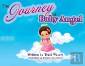 The Journey Of Baby Angel...