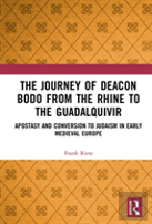 The Journey Of Deacon Bodo From The Rhine To The Guadalquivir