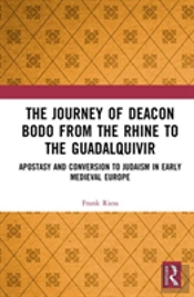 The Journey Of Deacon Bodo From The Rhine To The Guadalquivir
