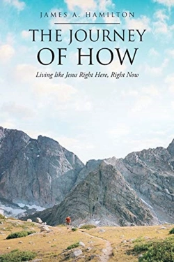 Bertrand.pt - The Journey Of How: Living Like Jesus Ri