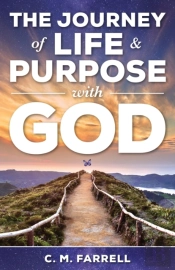 The Journey Of Life & Purpose With God