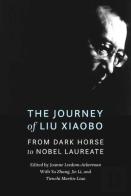 The Journey Of Liu Xiaobo