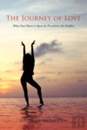 The Journey Of Love: When Your Heart Is
